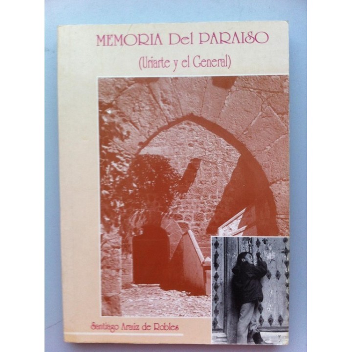 Memoria del paraiso (Uriarte y el General)